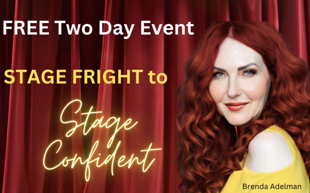 Transform Stage Fright into Stage Confidence (FREE training)